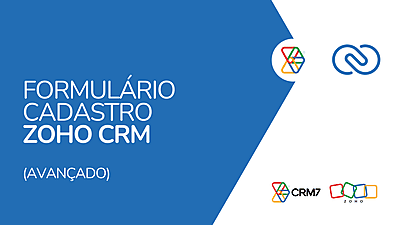 Formulário Cadastro de Empresa Coleta de dados e Atualização de Cadastro Zoho CRM com Zoho Forms (AVANÇADO)