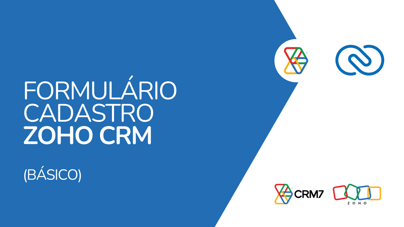 Formulário Cadastro de Empresa Coleta de dados e Atualização de Cadastro Zoho CRM com Zoho Forms (BÁSICO)